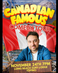 Canadian Famous Comedy Tour - Tofino BC - Tuesday Nov 24th 7pm @ Long Beach Lodge Resort